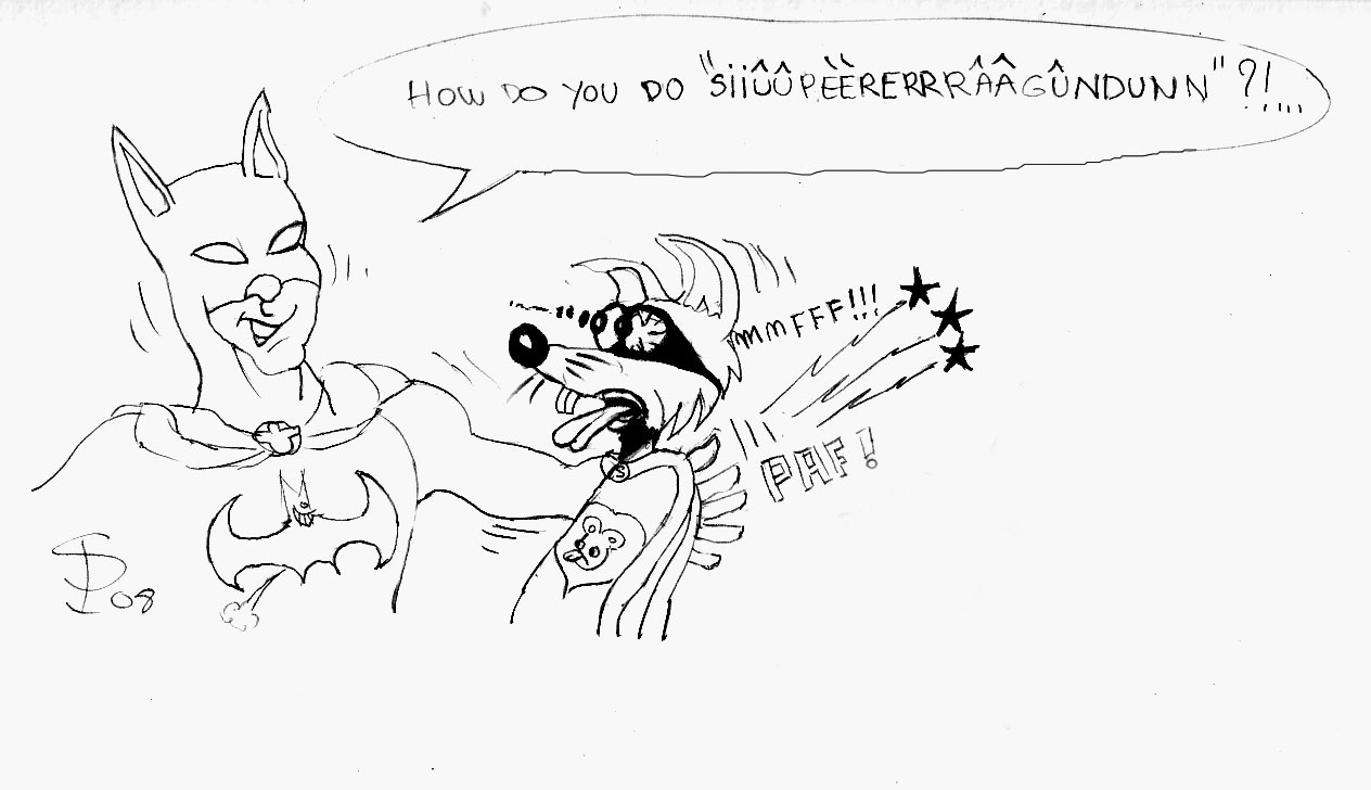Dessin humoristique au trait représentant Batman souriant frappant un personnage canin avec bulle de dialogue
