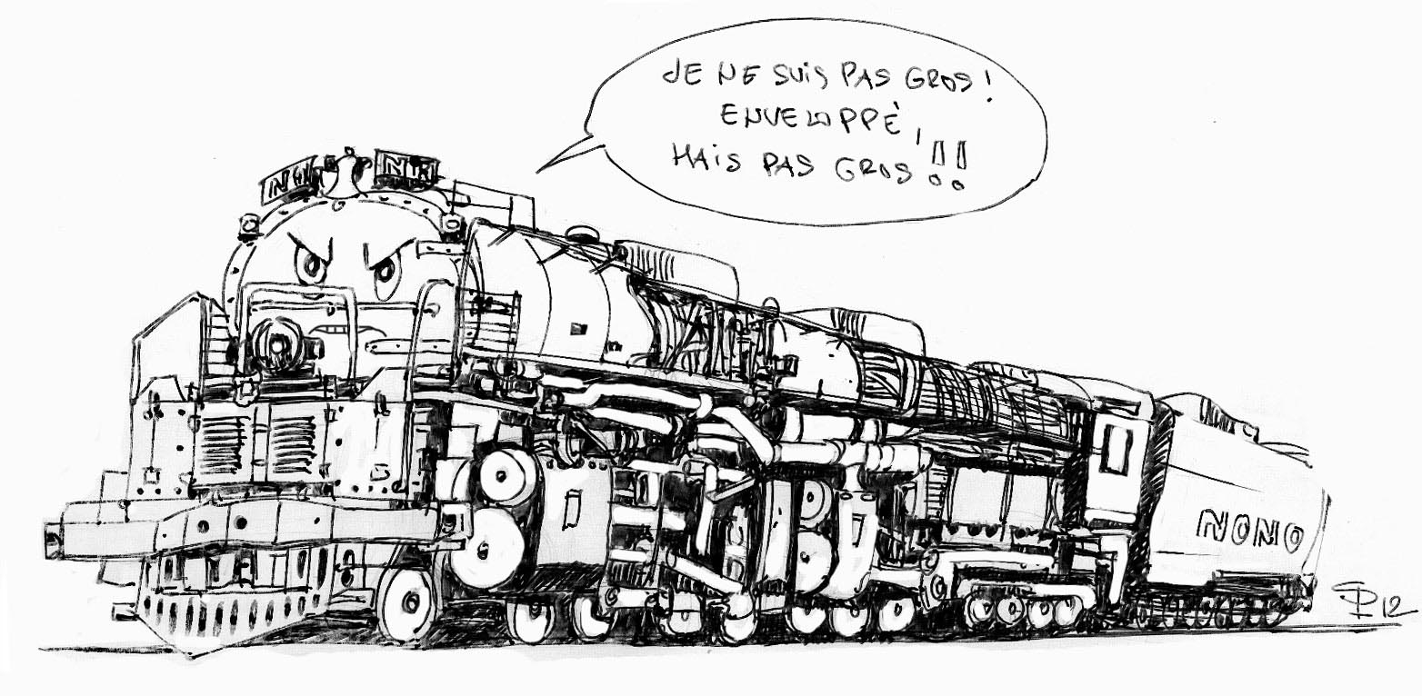 Dessin humoristique d'une grosse locomotive à vapeur Big Boy au visage fâché disant qu'elle n'est pas grosse
