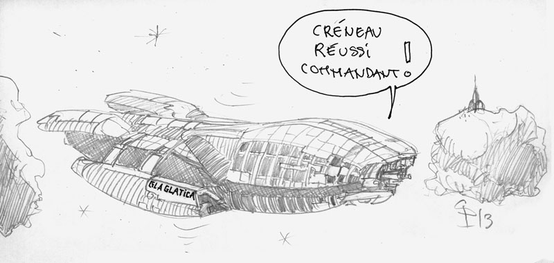 Dessin humoristique au crayon du vaisseau Battlestar Galactica avec bulle « Créneau réussi commandant »