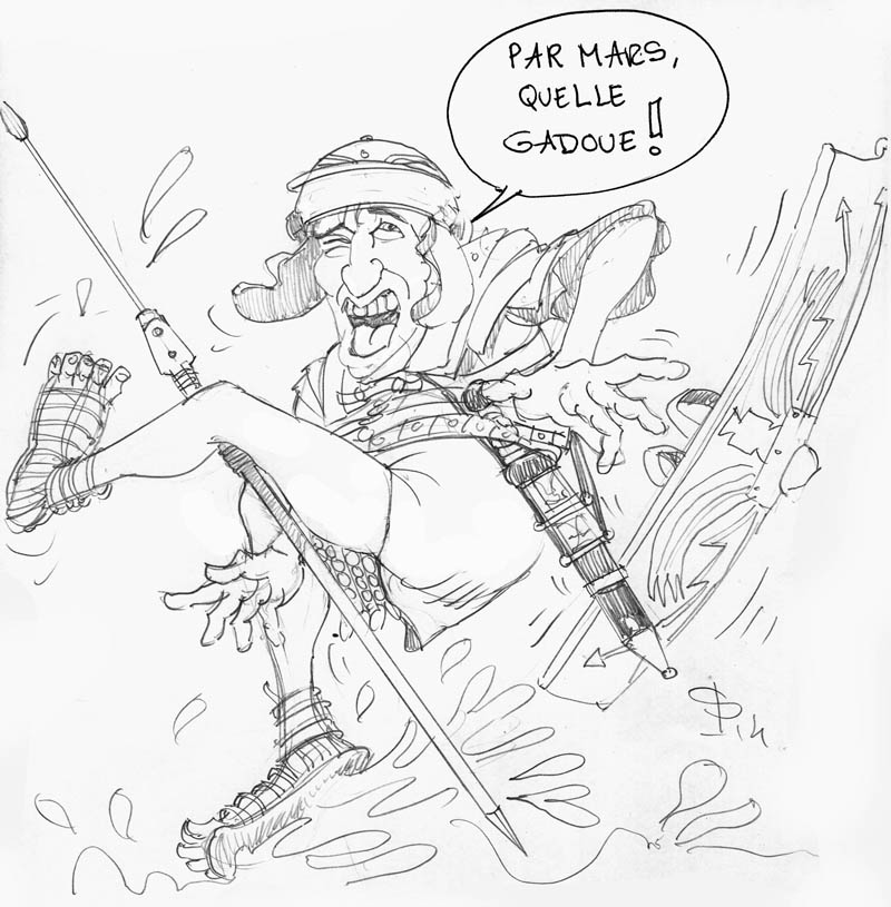 Dessin humoristique d'un légionnaire romain glissant dans la boue s'exclamant « Par Mars, quelle gadoue »