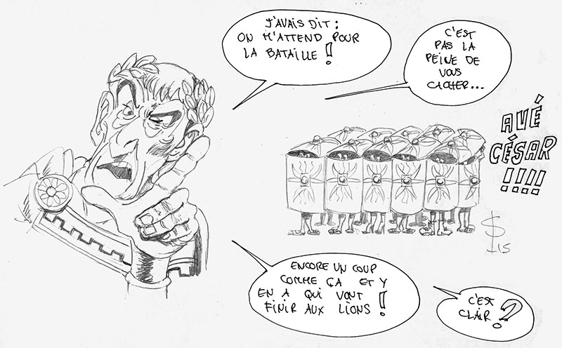Dessin humoristique de César furieux face à des légionnaires cachés derrière leurs boucliers