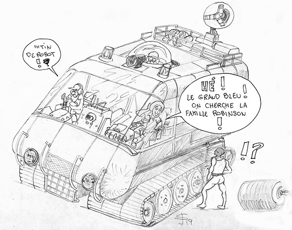 "Hé ! Le Grand Bleu ! On cherche la famille Robinson !"