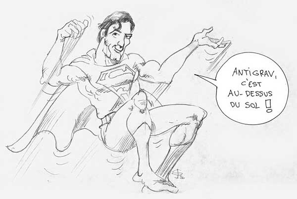 "Antigrav, c'est au-dessus du sol !"